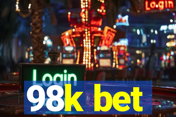 98k bet
